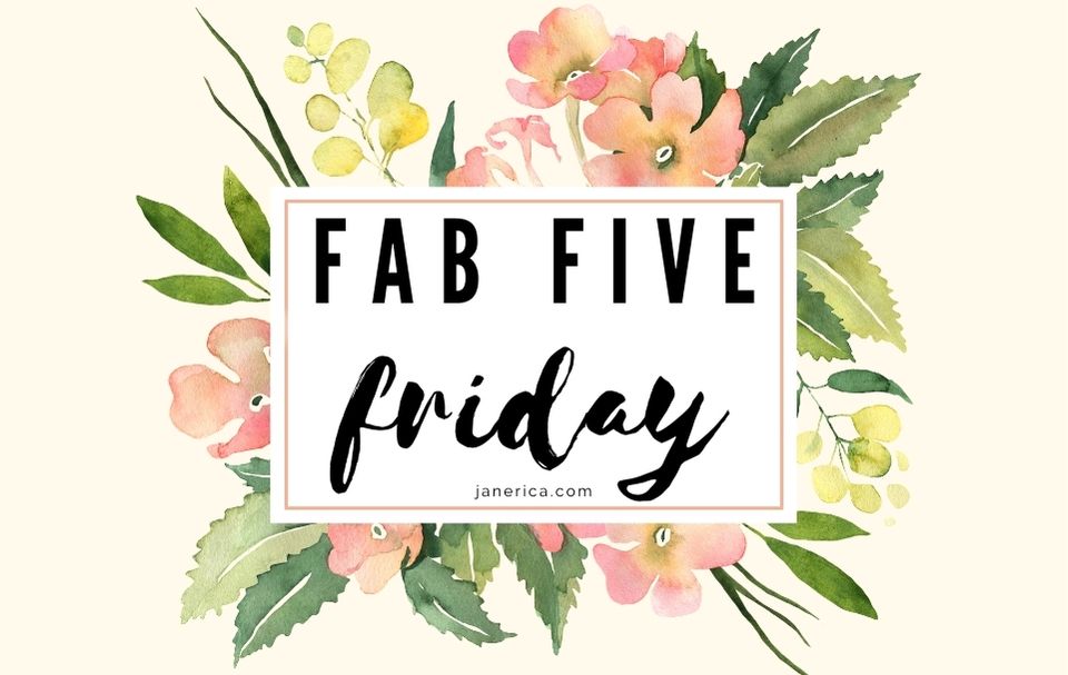 Fab Five Friday 10 Jane Erica 